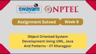 NPTEL Object Oriented System Development Using UML, Java And Patterns Week 9 Assignment Solution2026 Profile