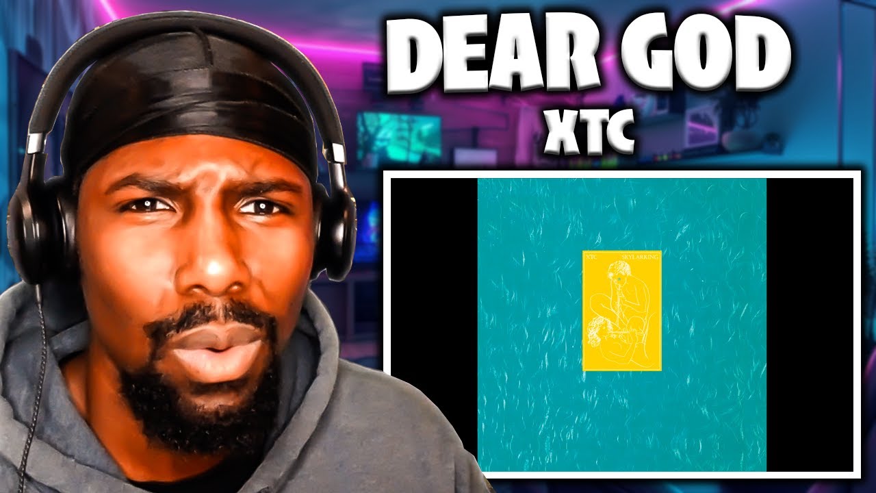 THIS GOT DEEP..... | Dear God - XTC (Reaction)