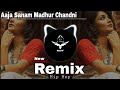 Aaja Sanam Madhur Chandni | New Remix Song | Hip Hop Type Beat | High Bass Trap | SRT MIX 2022