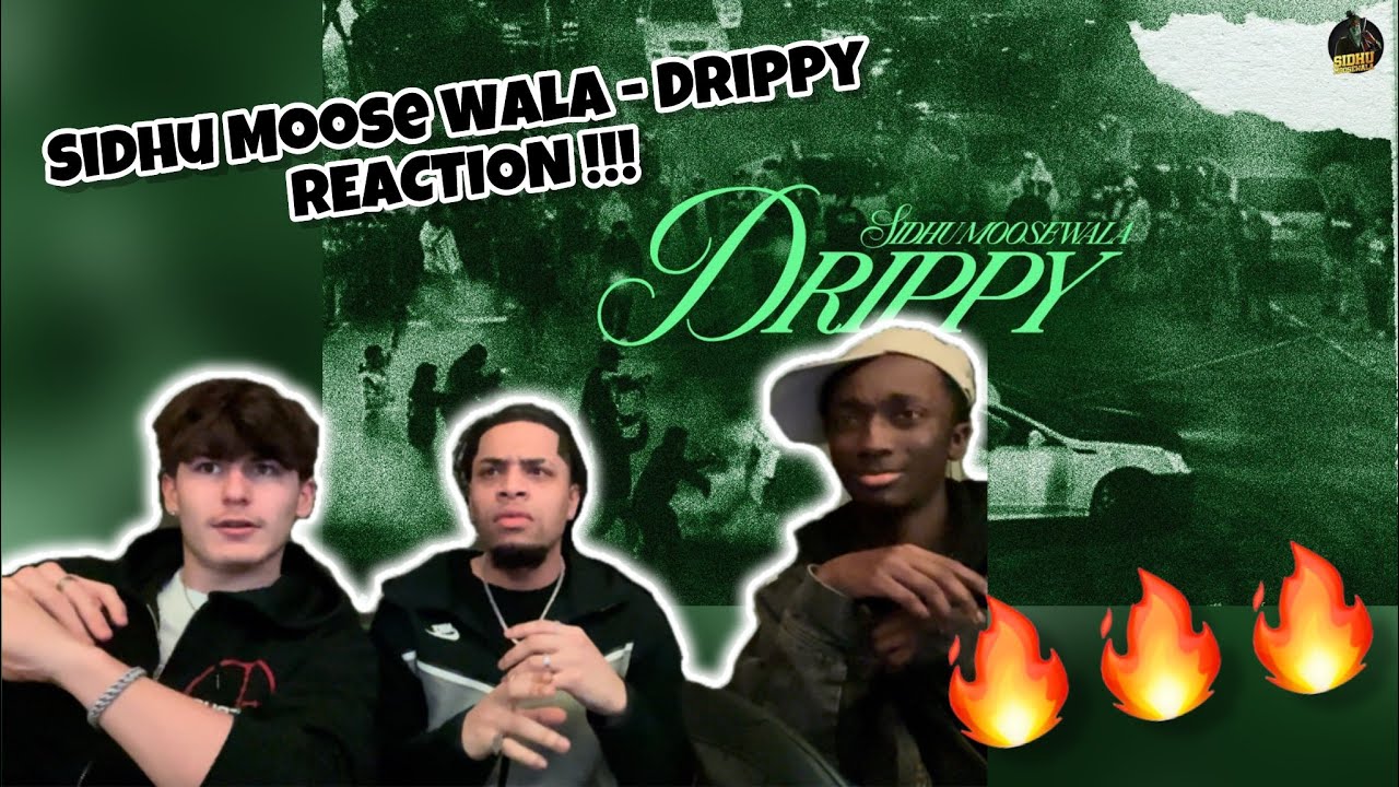 Drippy (Official Video) | Sidhu Moose Wala | Mxrci | AR Paisley (REACTION) !!!
