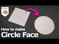 How to make circle face in Blender