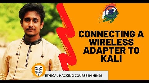 [Hacking Course] 2. Connecting a Wireless Adapter To Kali