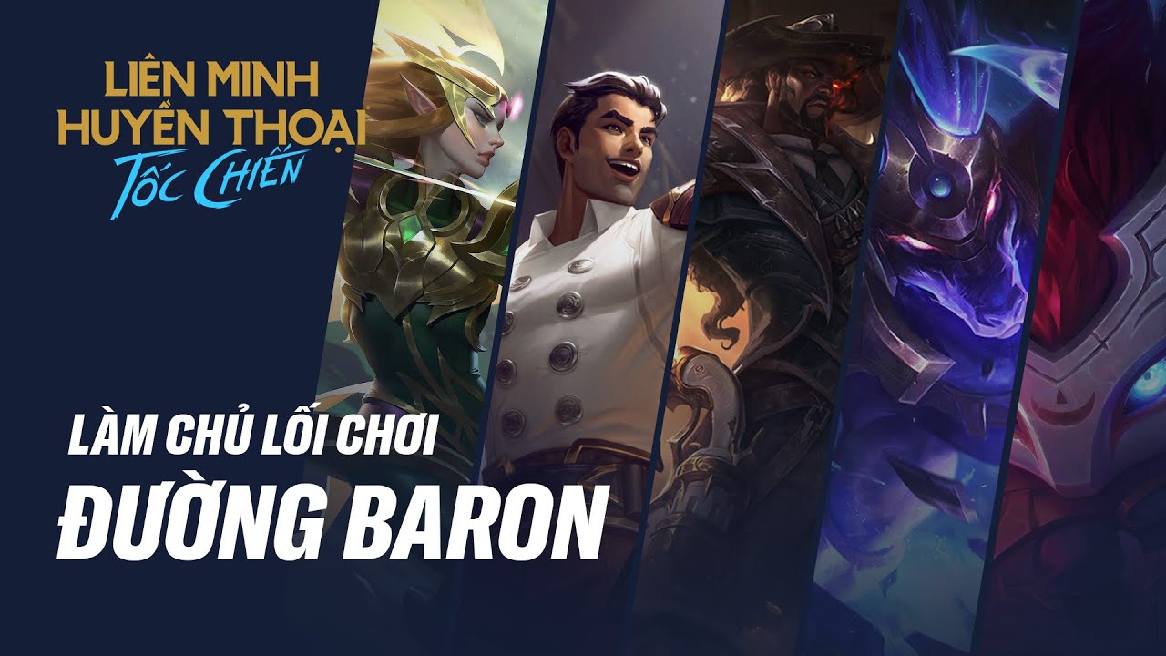 Làm chủ lối chơi Đường Baron – Vai trò & Nhiệm vụ (P.2) | Cẩm nang Tốc Chiến #25