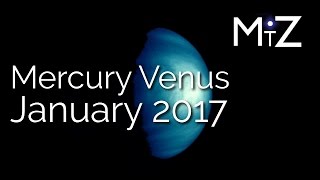 Mercury Sextile Venus - January 3, 2017 - True Sidereal Astrology