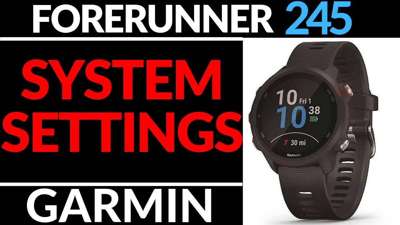 System Settings Overview   Garmin Forerunner  Tutorial