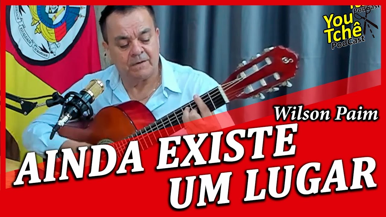 AINDA EXISTE UM LUGAR - WILSON PAIM