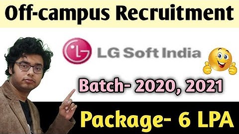 LG Soft India hiring 2021 2020 Batch | Salary- 6 LPA | Software Engineer | Full Details | Jobs Adda