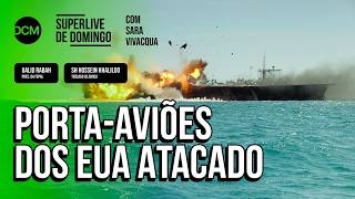 Irã ataca porta-aviões dos EUA; Pentágono diz que 3 soldados americanos foram mortos