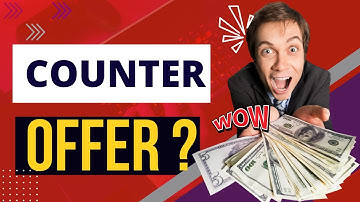 What is Counter Offer in Real Estate?