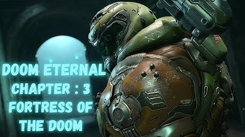 Doom Eternal chapter 3 : The Fortress Of the Doom Gameplay and walkthrough | Gamer Panda | PS4