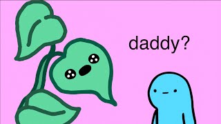 Plant Daddy (try not to cry**)