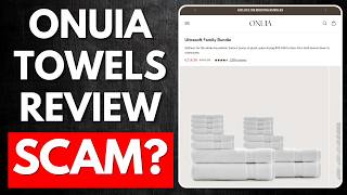 Onuia Towels Review - Legit or Another Scam