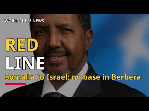 SHOCK: Somalia Slams Israel's Secret Berbera Naval Base Plan
