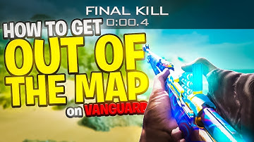 HOW TO GET OUT OF THE MAP ON CALL OF DUTY VANGUARD in 2024!