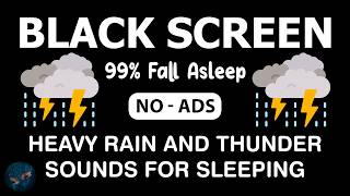 🔴 Heavy Rain and Thunder Sounds for Sleeping - Black Screen | Enjoy Deep Sleep All Night