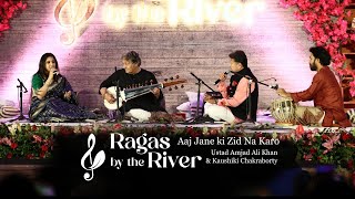 Aaj Jane Ki Zid Na Karo - Ustad Amjad Ali Khan with Kaushiki Chakraborty & Vir Srivastava