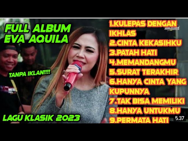 FULL ALBUM EVA AQUILA LAGU KLASIK || TANPA IKLAN | TERBARU 2023 class=