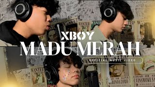 Madu Merah - XBOY (Official Music Video)