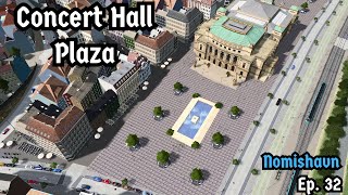 Concert Hall Plaza with Custom Fountain - Nomishavn 32 - Cities Skylines 1