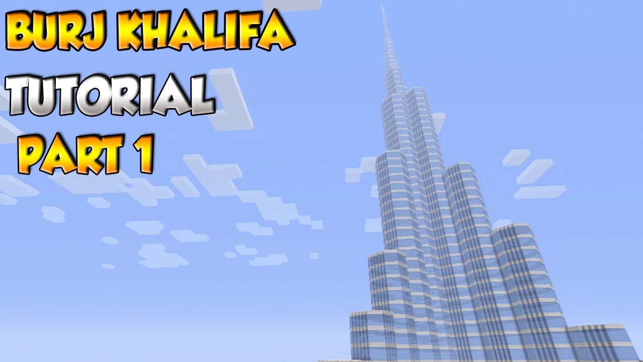 Minecraft Burj Khalifa Tutorial Part 1 Youtube