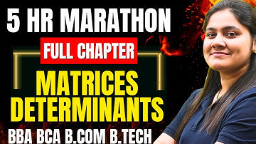 Matrices and Determinants Complete Chapter🔥|BBA|BCA|B.COM|B.TECH|Maths|Dream Maths