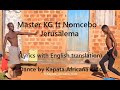 Master KG ft Nomcebo - Jerusalema (Lyrics with English translation) Dance by Kapata Africana Kids