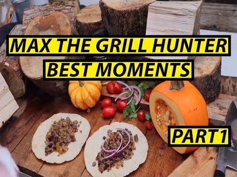 Best Moments of Max The Grill Hunter [Part 1]