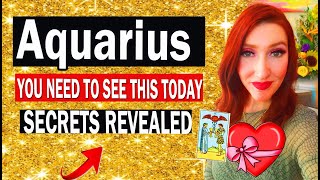Aquarius  SHOCKING TRUTH REVEALED! WHAT DO THEY SECRETLY WANT TO TELL YOU