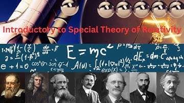 Introduction of Special Theory of Relativity I Classical Mechanics I Dr. Nagaraju Pendam