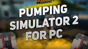 How to Install Pumping Simulator 2 | For PC/Laptop | Full Activated + Last Update 2025