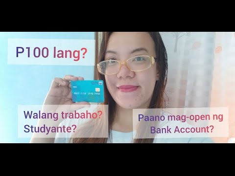 Paano Mag-Open ng Bank Account ang Walang Trabaho?