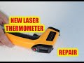 NEW LASER THERMOMETER REPAIR