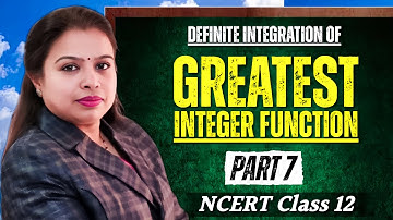 Definite Integration of Greatest Integer Function x Square | Integration Part 7 | Class 12 Maths