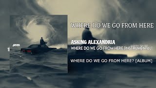Asking Alexandria - Where Do We Go From Here (Instrumental)