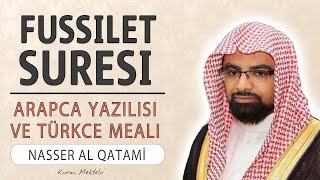 Fussilet suresi anlamı dinle Nasser al Qatami (Fussilet suresi arapça yazılışı okunuşu ve meali)