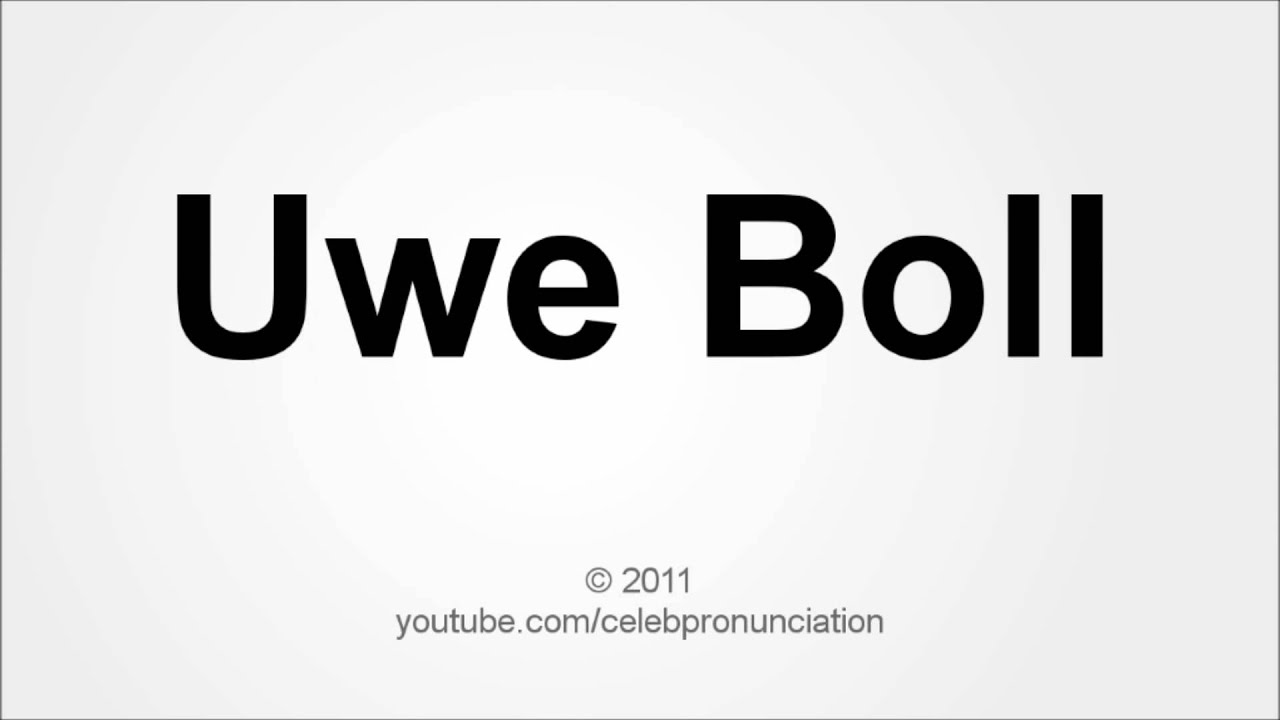 How To Pronounce Uwe Boll YouTube