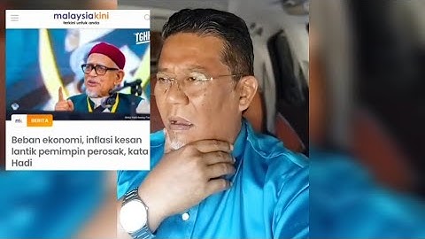 Tuan Guru Haji Hadi Awang : Beban Ekonomi Kesan Lantik Pemimpin Perosak ?