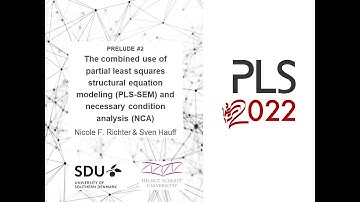 PLS2022 Prelude2 PLS-SEM and NCA