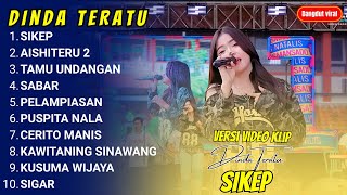 DINTA TERATU - SIKEP - AISHITERU 2 - TAMU UNDANGAN - FULL ALBUM DANGDUT KOPLO TERBARU 2025