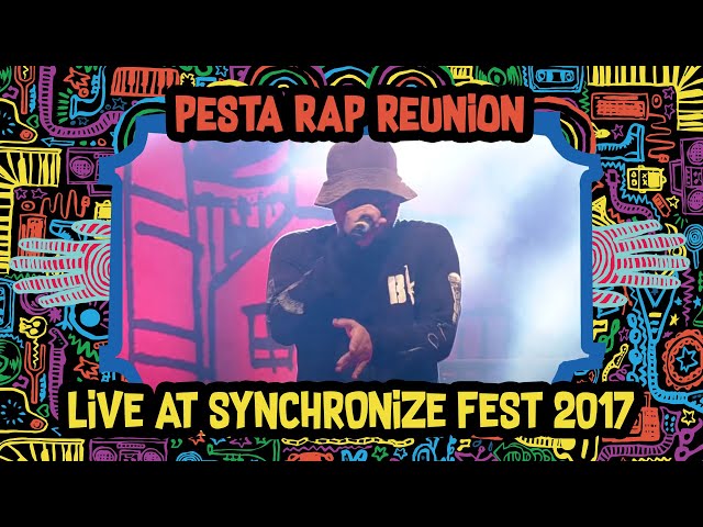 Pesta Rap Reunion LIVE @ Synchronize Fest 2017 class=