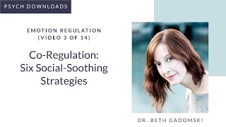 Co-Regulation: Six Social-Soothing Strategies