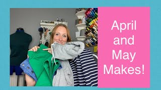 April and May Sewing Makes