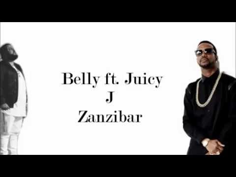 Belly ft Juicy J - Zanzibar (Lyrics Video)