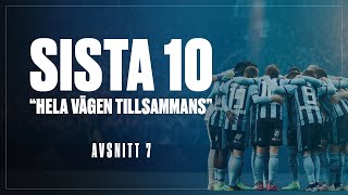 Sista 10 | Avsnitt 7 