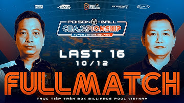Dương Quốc Hoàng Vs Nguyễn Phúc Long - Last 16 | Poison 8 Ball Championship