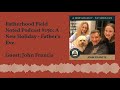 John Francis: Father's Eve Event - Fatherhood Field Notes Podcast EP150