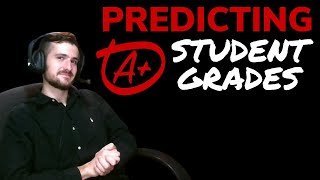 Predicting Student Grades - Data Every Day #016