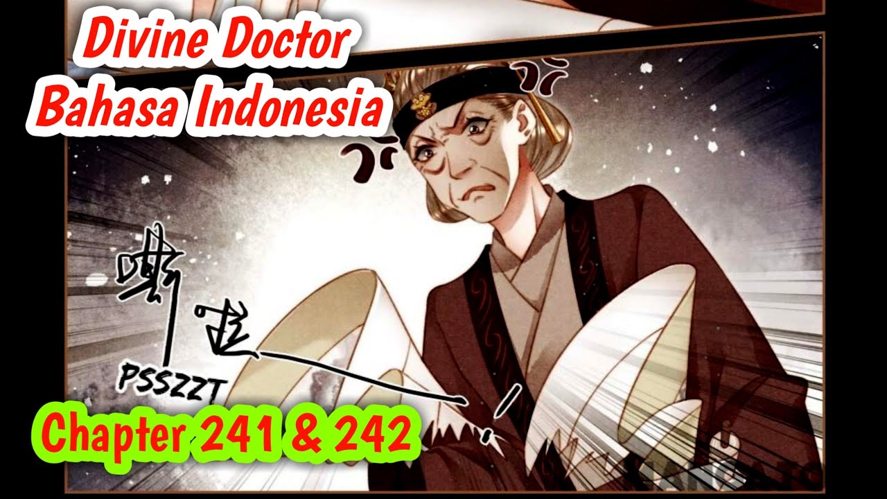 Divine Doctor Chapter 241 & 242 Bahasa Indonesia - YouTube