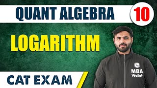 Logarithm | Quant Algebra 10 | CAT 2024 | MBA Wallah