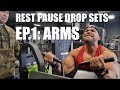 Rest Pause Drop Intro Arms Episode 1 Rest Pause Drop Intro Arms Episode 1